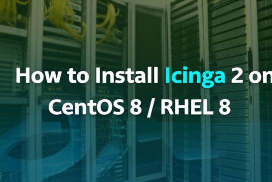 آموزش نصب Icinga 2 در CentOS 8 / RHEL 8